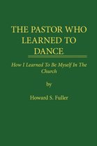 THE Pastor Who Learned to Dance