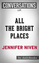 Conversations on All the Bright Places By Jennifer Niven Conversation Starters