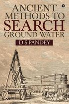 Ancient Methods To Search Ground Water