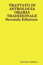 Trattato Di Astrologia Oraria Tradizionale Seconda Edizione