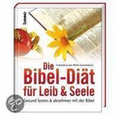 Die Bibel-Diät Für Leib & Seele
