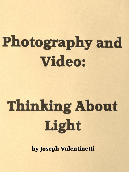 Photography & Video: Thinking About Light - cover