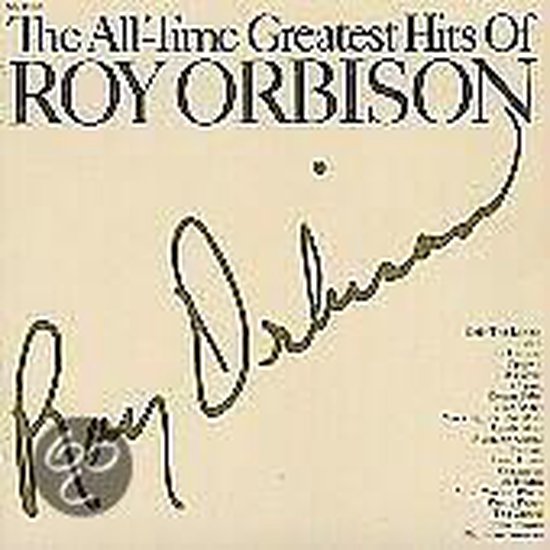 Albumhoes: 'The All-Time Greatest Hits of ROY ORBISON' met zwarte handtekening en tracklist.