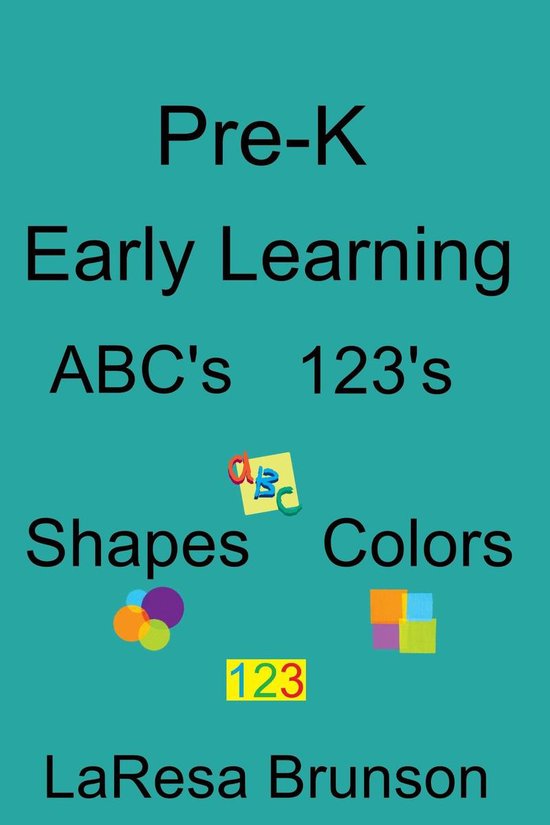 Pre-K: Early Learning ABC's 123's Shapes Colors - cover