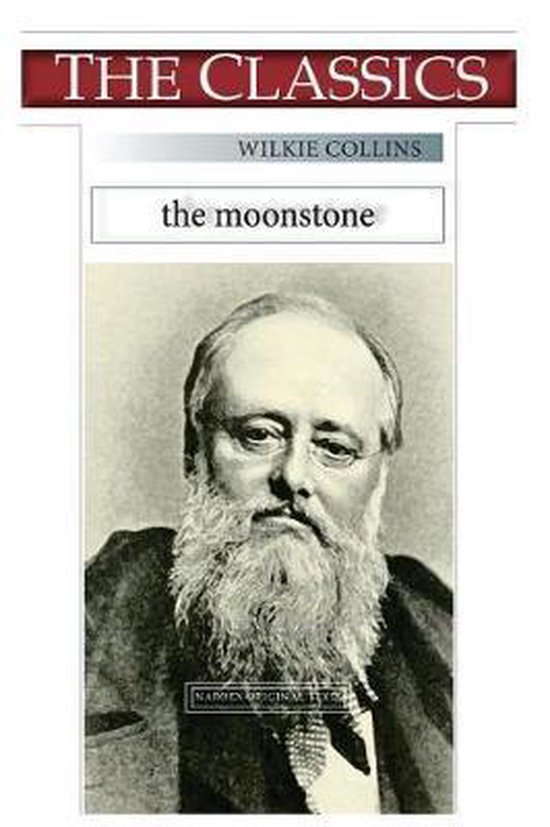 Classics- Wilkie Collins, The Moonstone - cover