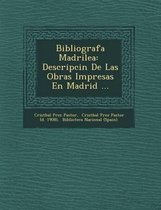 Bibliograf a Madrile a