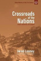 Urban Ministry in the 21st Century- Crossroads of the Nations
