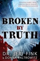 Broken by Truth - Collector's Edition