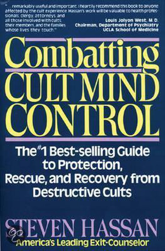 Combating Cult Mind Control, Steven Hassan 9780892813117 Boeken Combating Cult Mind Control, Steven Hassan 9780892813117 Boeken