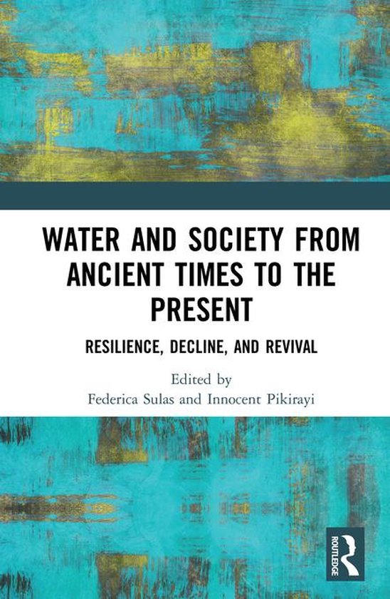 Water and Society from Ancient Times to the Present - cover