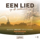 Een Lied op de sabbatdag deel 1 / Meditatief orgelspel over de Psalmen / Andre Nieuwkoop Grote Kerk Gorinchem