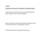 Liquid Sprays and Flow Studies in the Direct-Injection Diesel Engine Under Motored Conditions