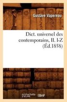 Generalites- Dict. Universel Des Contemporains, II. I-Z (�d.1858)