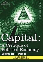 Capital: A Critique of Political Economy - Vol. III-Part II