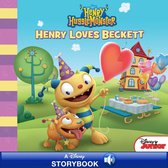 Henry Hugglemonster: Henry Loves Beckett