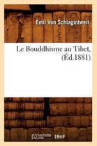 Religion- Le Bouddhisme Au Tibet, (�d.1881)