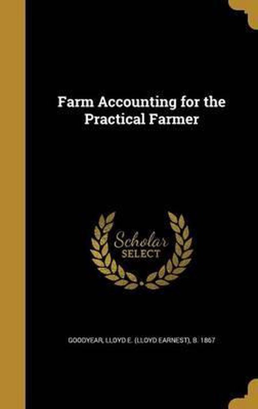 Farm Accounting for the Practical Farmer 9781362161714 Boeken