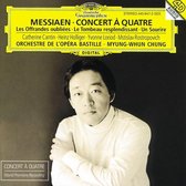 Messiaen: Concert a Quatre, etc / Chung, Bastille Opera