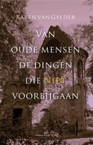 Van oude mensen de dingen die niet voorbijgaan
