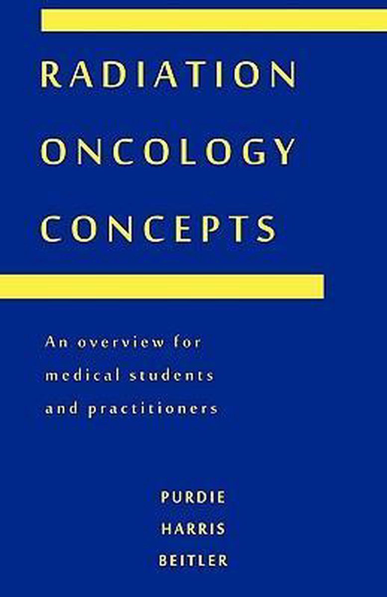 Radiation Oncology Concepts - Purdie Harris Beitler