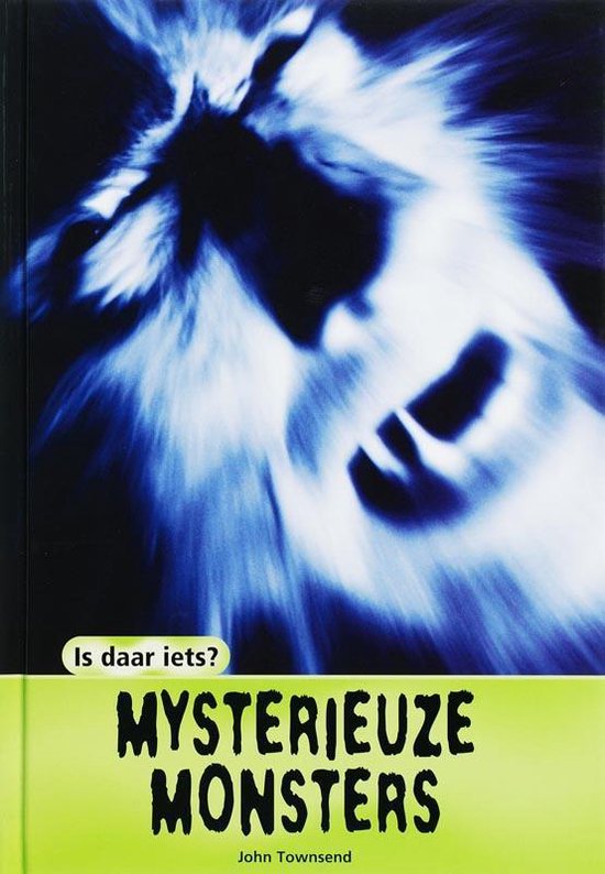 Cover van het boek 'Mysterieuze monsters' van John Townsend