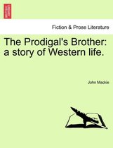 The Prodigal's Brother