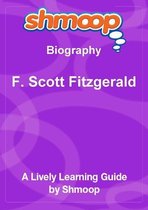 Shmoop Biography Guide: F. Scott Fitzgerald