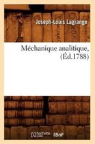 Sciences- M�chanique Analitique, (�d.1788)