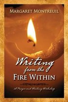 Writing from the Fire Within