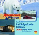 Abenteuer & Wissen. Im Königreich der Eisbären