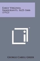 Early Virginia Immigrants, 1623-1666 (1912)