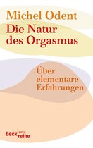 Beck'sche Reihe 1659 - Die Natur des Orgasmus