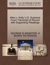 Allen V. Kelly U.S. Supreme Court Transcript of Record with Supporting Pleadings