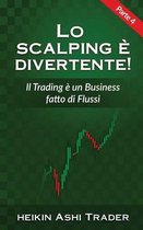 Lo Scalping E Divertente! 4