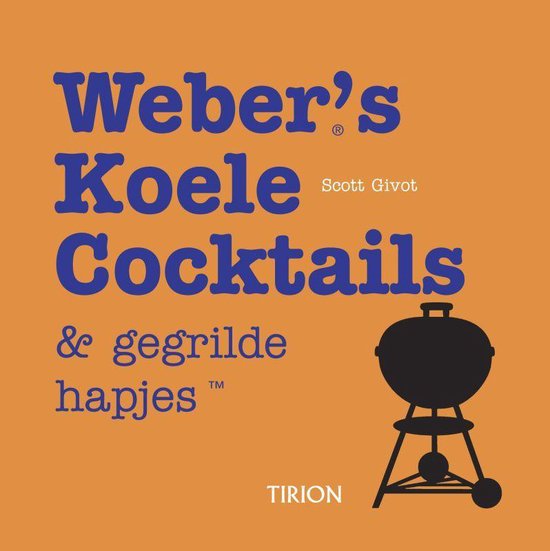 Cover van het boek 'Weber's koele cocktails en gegrilde hapjes'