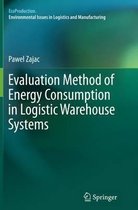 EcoProduction- Evaluation Method of Energy Consumption in Logistic Warehouse Systems