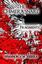 The Chimera Snare - Fragments