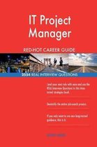 It Project Manager Red-Hot Career Guide; 2554 Real Interview Questions