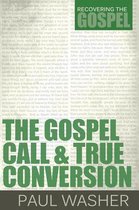 Gospel Call & True Conversion, The