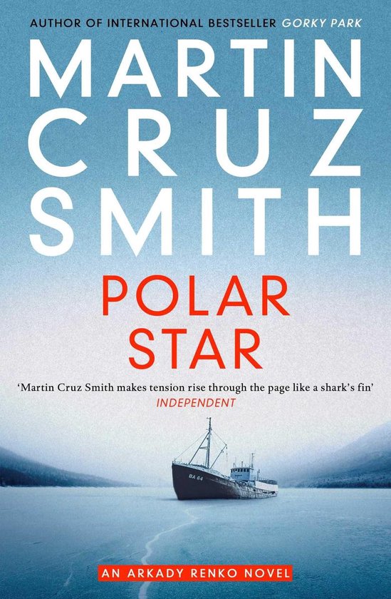 The Arkady Renko Novels - Polar Star - cover