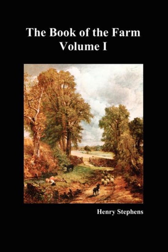 The Book of the Farm: Detailing the Labours of the Farmer, S ... - cover