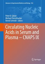 Advances in Experimental Medicine and Biology 924 - Circulating Nucleic Acids in Serum and Plasma – CNAPS IX