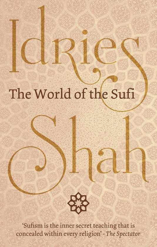 Boek 'The World of the Sufi' door Idries Shah. Gouden letters op crèmekleurige achtergrond met patroon.