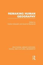 Remaking Human Geography