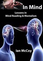 In Mind: Lessons in Mind Reading and Mentalism