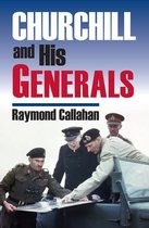 Modern War Studies - Churchill and His Generals