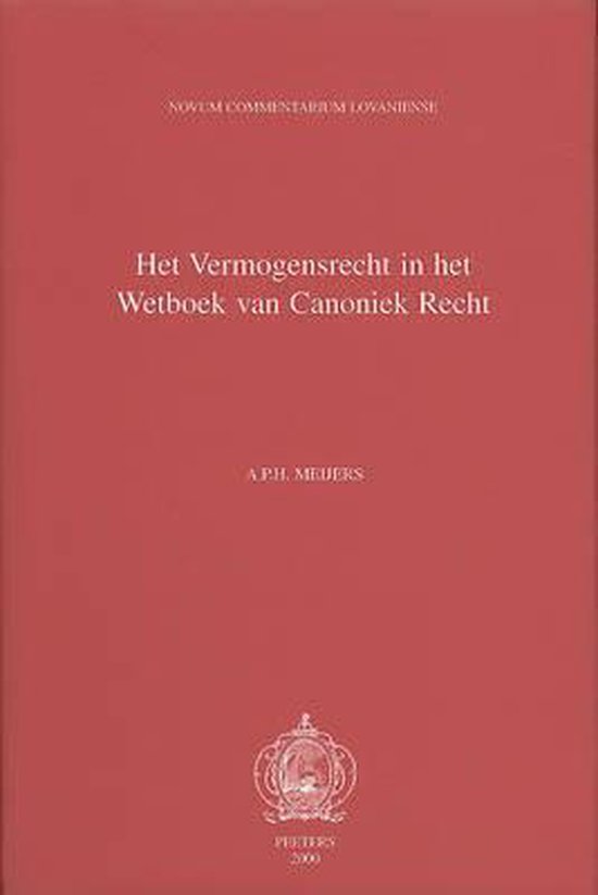Liber v. het vermogensrecht in het wetboek van canoniek recht. de bonis temporalibus - A. P. H. Meijers | Tiliboo-afrobeat.com