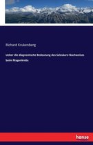 Ueber die diagnostische Bedeutung des Salzsaure-Nachweises beim Magenkrebs