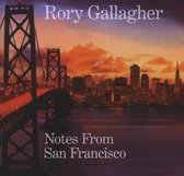 Gallagher Rory - Notes From San Francisco