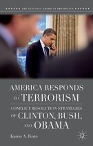 The Evolving American Presidency - America Responds to Terrorism